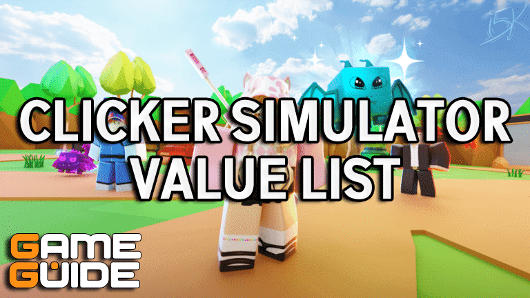 Clicker Simulator Value List