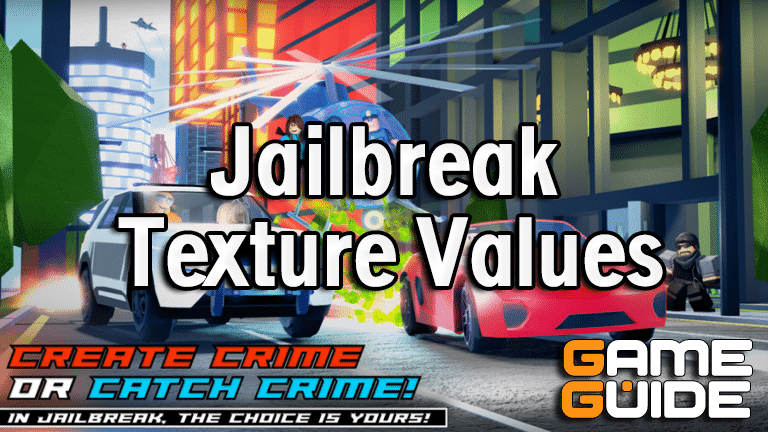 Jailbreak Texture Value List