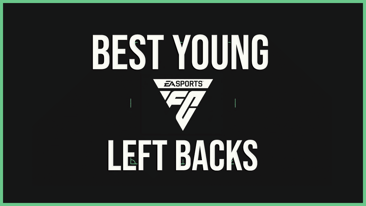 Best Young LB LWB EA FC 24 to sign in Career Mode