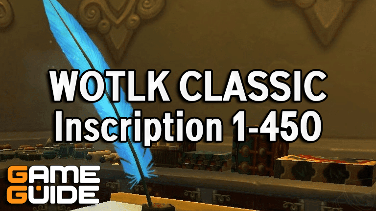 WoTLK Classic Inscription Leveling Guide 1-450