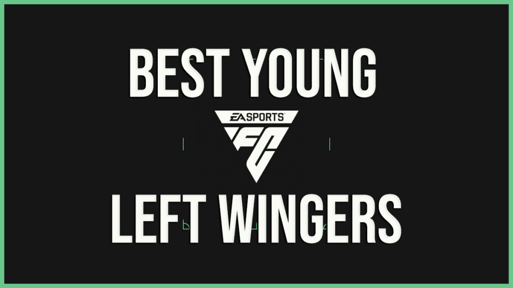 Best Young LW LM EA FC 24 to sign in Career Mode