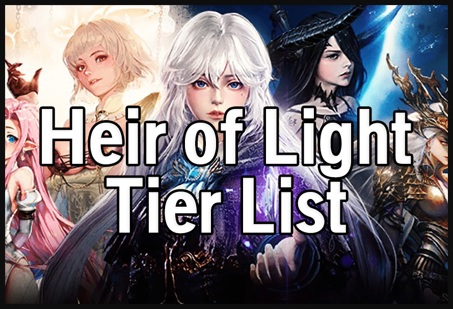 Heir of Light Eclipse Tier List