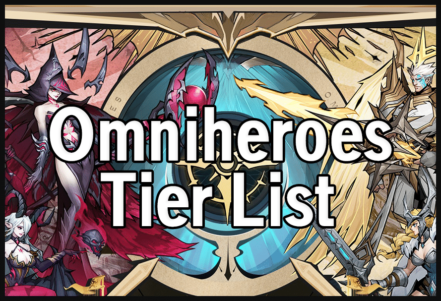 Omniheroes Tier List
