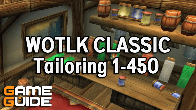 WoTLK Classic Tailoring Leveling Guide 1-450