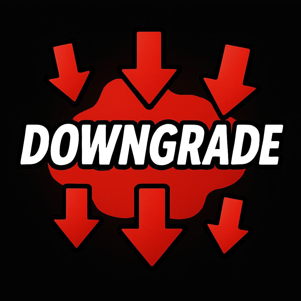 DOWNGRADE