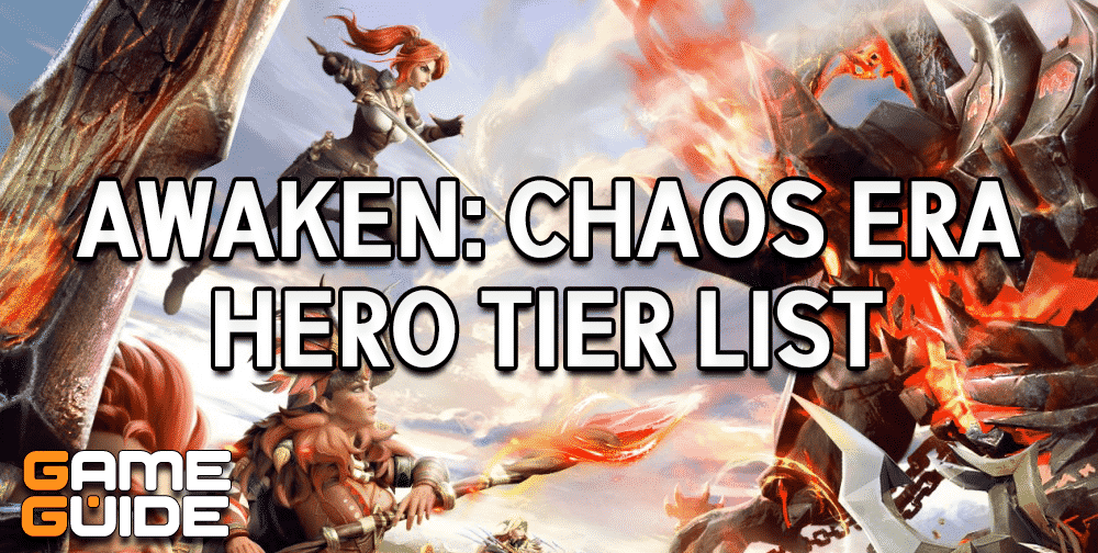 Awaken: Chaos Era Tier List