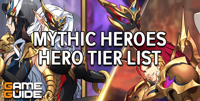 Mythic Heroes Tier List [year] ([month])