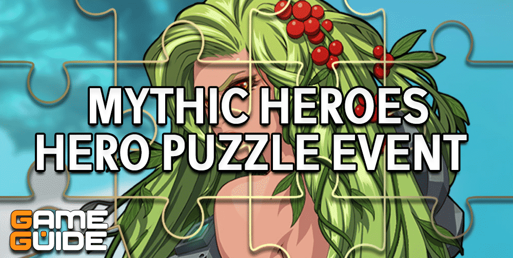 Mythic Heroes Hero Puzzle Event Guide