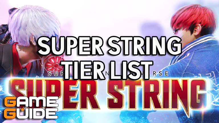 Super String Tier List