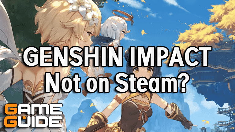 Why is Genshin Impact Not Available On Steam?