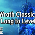 Wrath Classic (WotLK) Level 80 Leveling Time