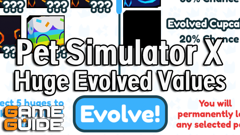 Pet Simulator X Huge Evolved Pet Value List