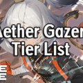 Aether Gazer Tier List