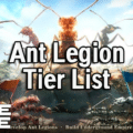 Ant Legion Tier List