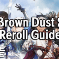 Brown Dust 2 Reroll Guide & Reroll Tier List