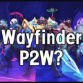 Is Wayfinder P2W?