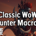 WoW Classic Hunter Macros (Normal & Hardcore)