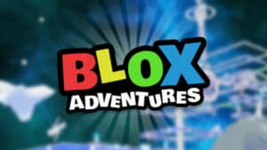 Blox Adventures