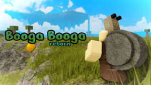 Booga Booga Reborn