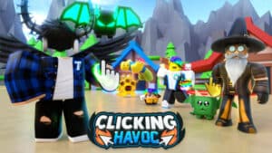 Clicking Havoc