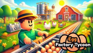 Egg Factory Tycoon