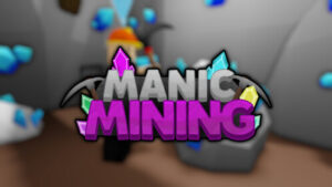 Manic Mining