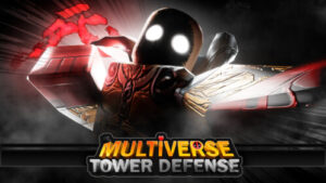 Multiverse Tower Defense