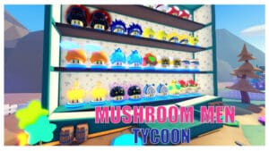 Mushroom Men Tycoon