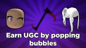 Pop Bubbles For Ugc