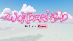 SHEIN x Klarna Wonderland