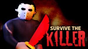 Survive The Killer