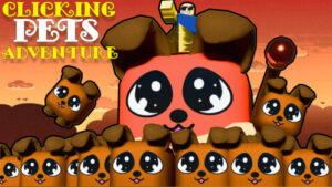 Clicking Pets Adventure